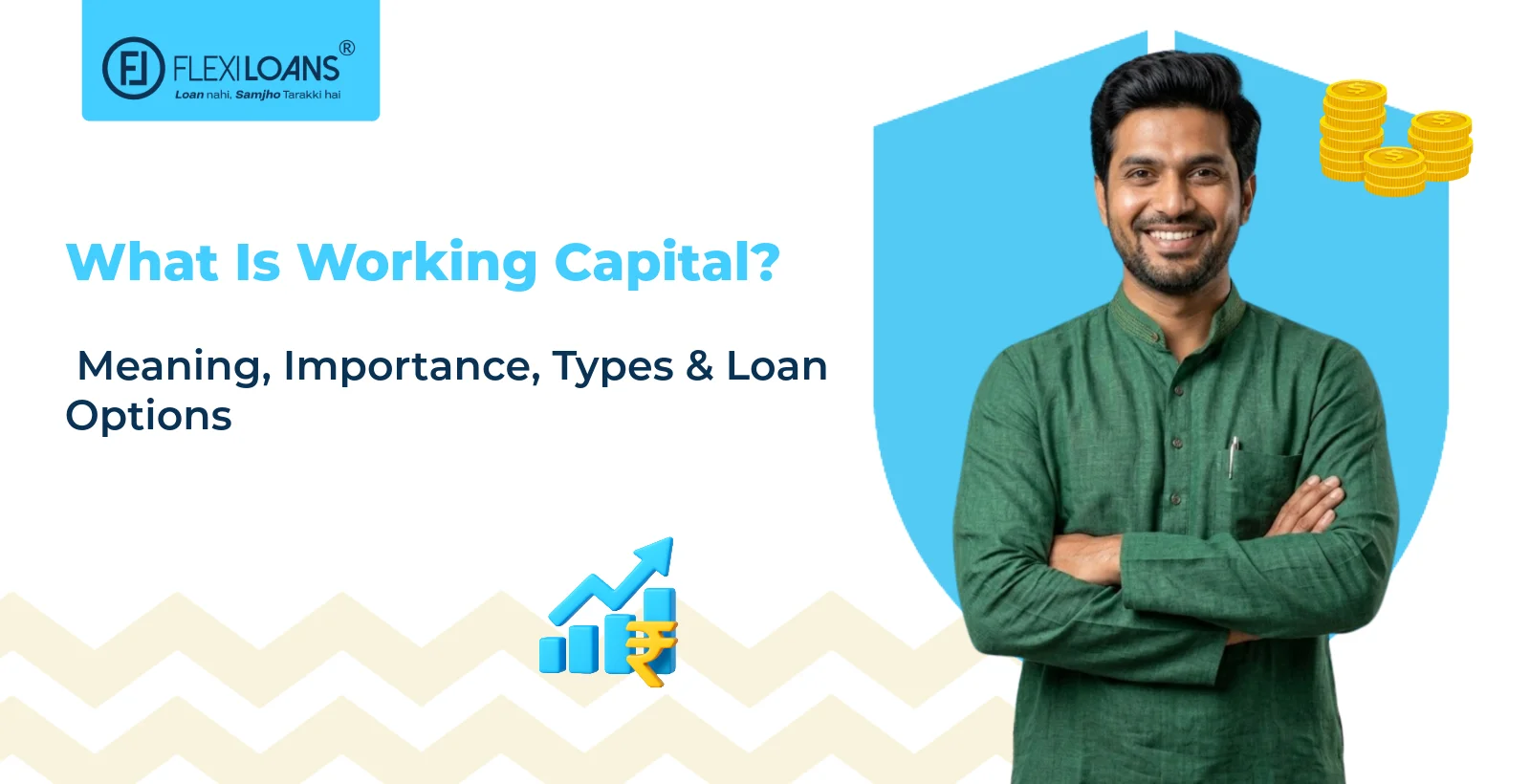 What Is Working Capital? Meaning, Importance, Types &amp; Loan Options (2026 Guide)