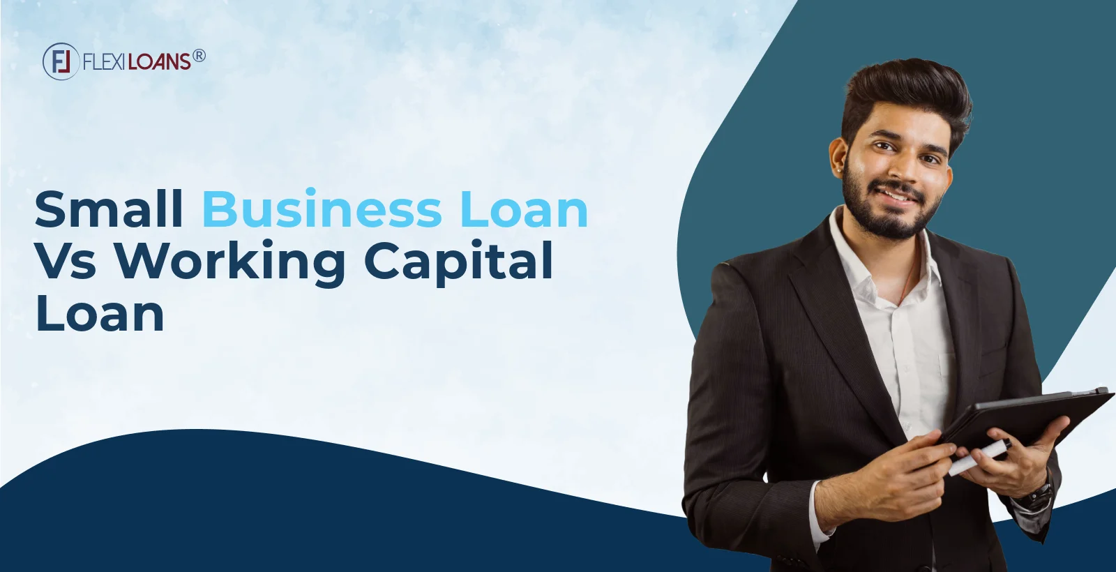 Small Business Loan vs Working Capital Loan: Key Differences