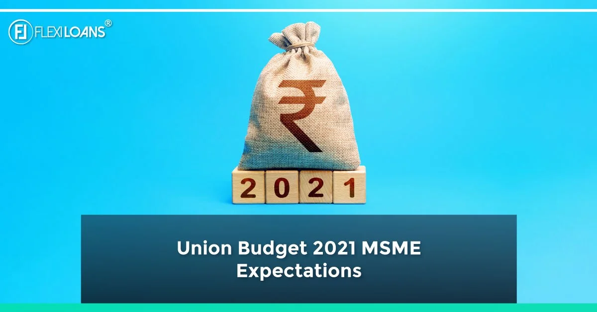 Union Budget 2021 MSME Expectations