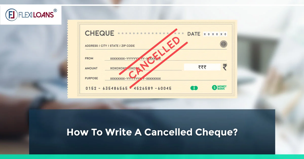 How to Give or Make a Cancelled Cheque for a Loan (2025 Guide)
