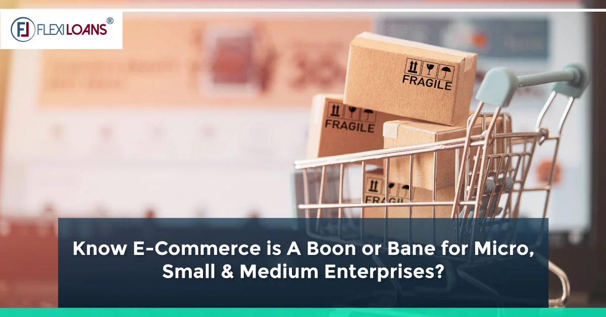 Know Whether eCommerce is a Boon or Bane for Micro, Small, and Medium Enterprises