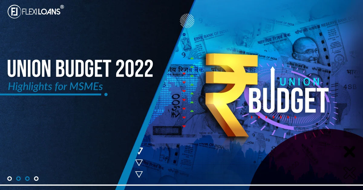 Union Budget 2022 &#8211; Highlights for MSMEs