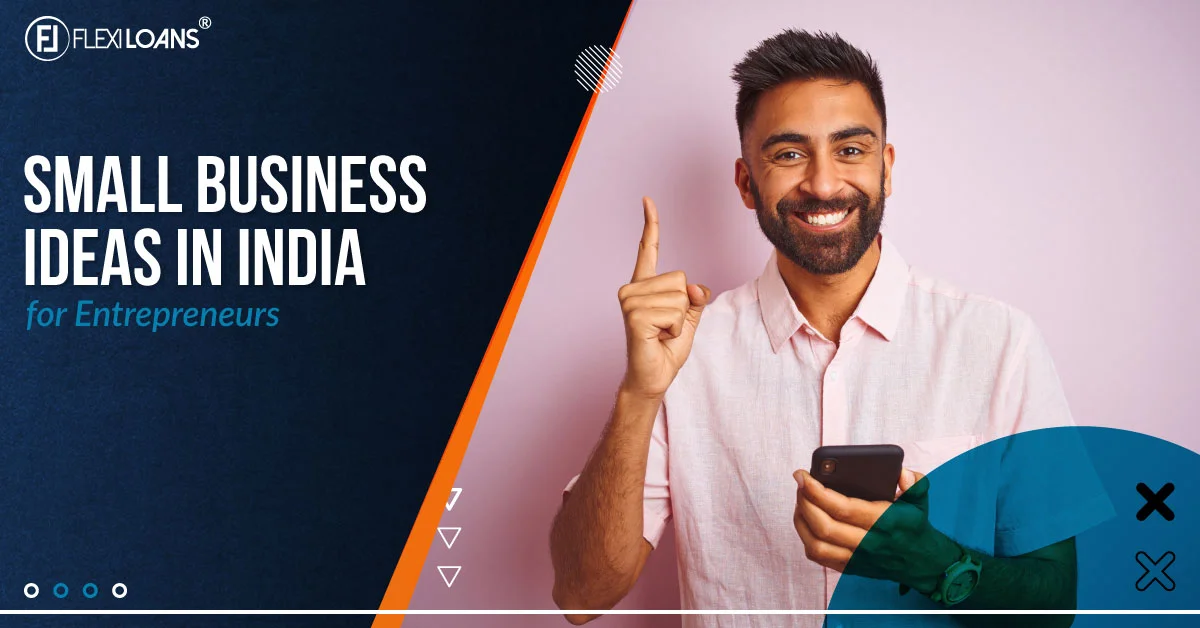 Small Business Ideas in India for Entrepreneurs