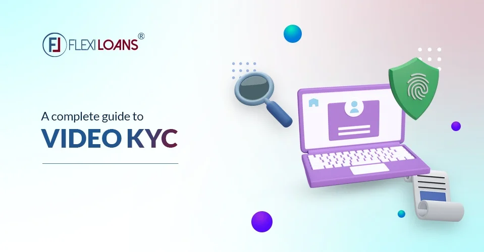 A Complete Guide to Video KYC