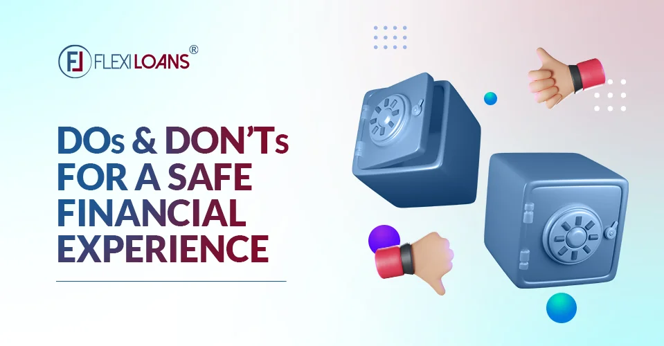 Dos and Don&#8217;ts For a Safe Financial Experience