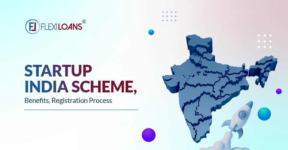 Startup India Scheme, Benefits, Registration Process