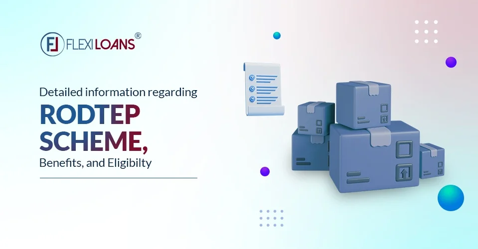 RoDTEP Scheme &#8211; Benefits and Eligibility