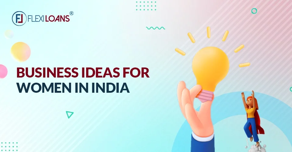 Top 27 Business Ideas for Women in India