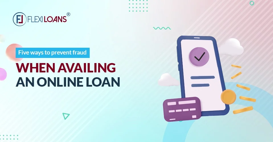 Five Ways You Can Prevent Fraud While Availing of Online Business Loan
