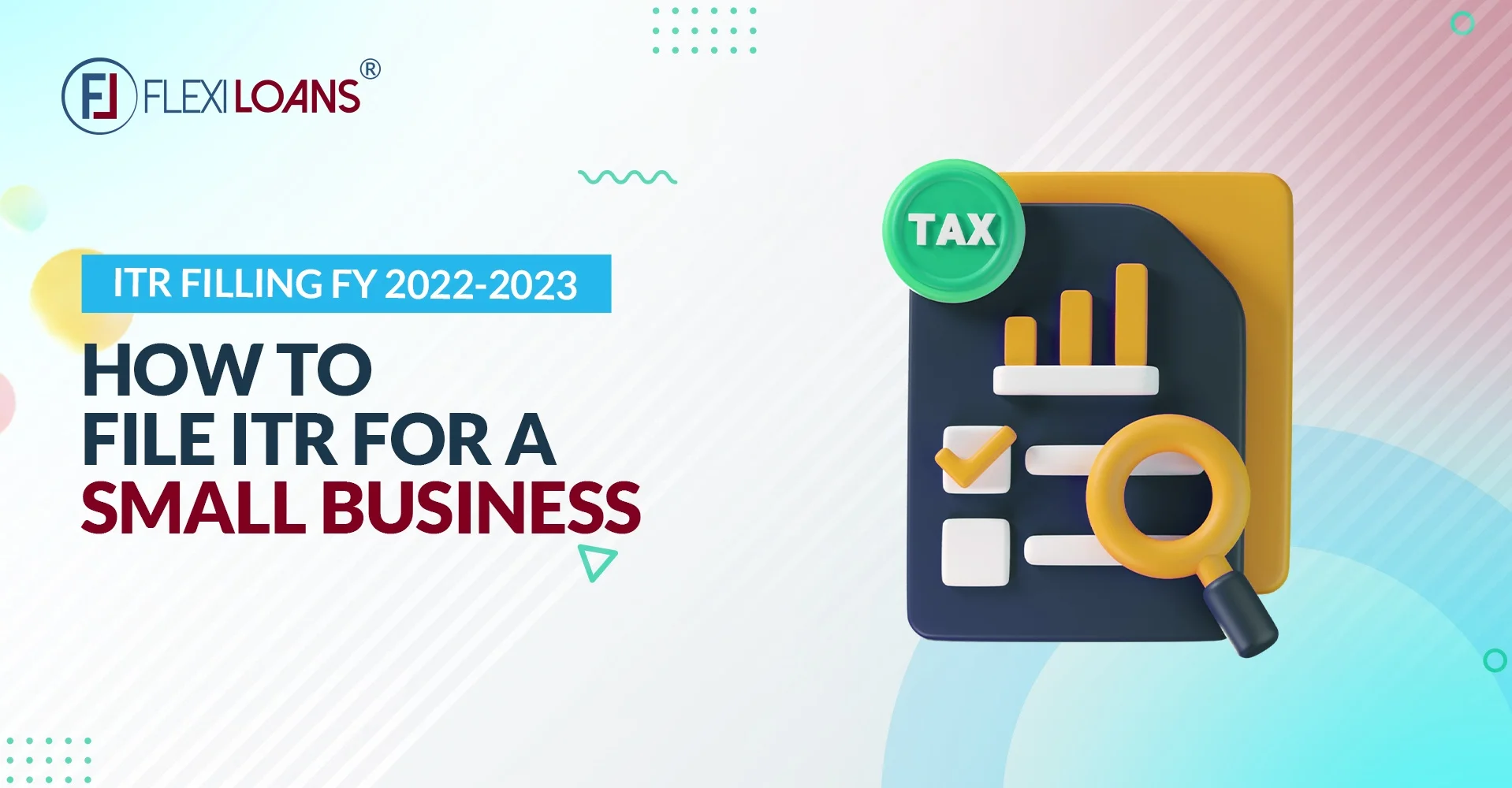 ITR Filing FY2022-23 &#8211; How To File ITR For A Small Business
