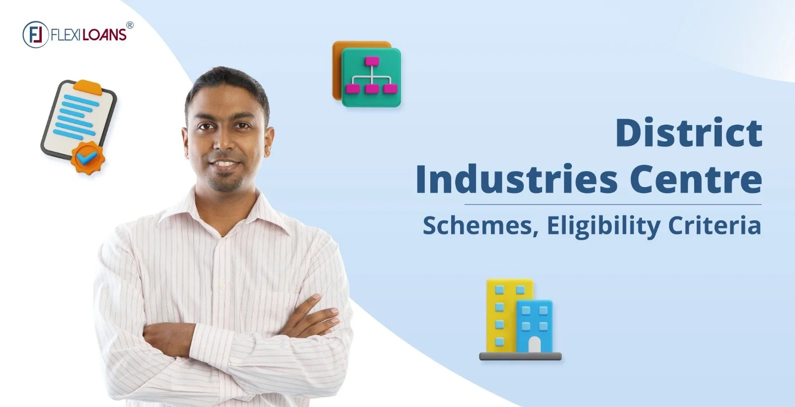 District Industries Centre – Schemes, Eligibility Criteria