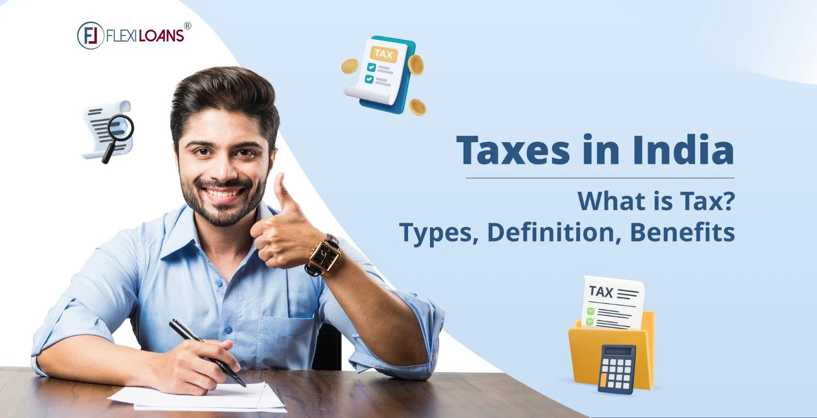 Types Of Taxes In India &#8211; What Is Tax, Definition and Benefits