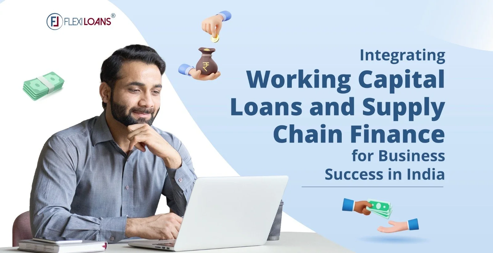 Integrating Working Capital Loans and Supply Chain Finance for Business Success in India