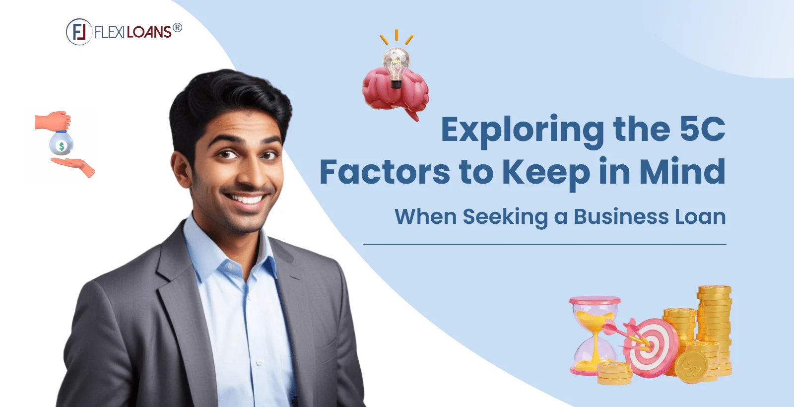 Exploring The 5C Factors To Keep In Mind When Seeking A Business Loan