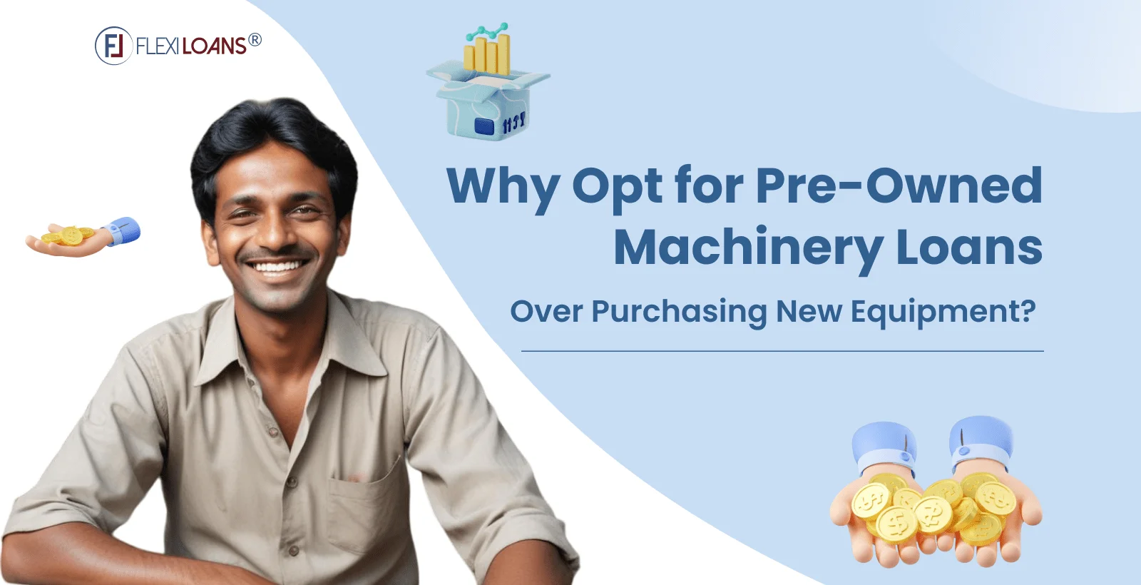 Why Opt for Pre-Owned Machinery Loans Over Purchasing New Equipment?