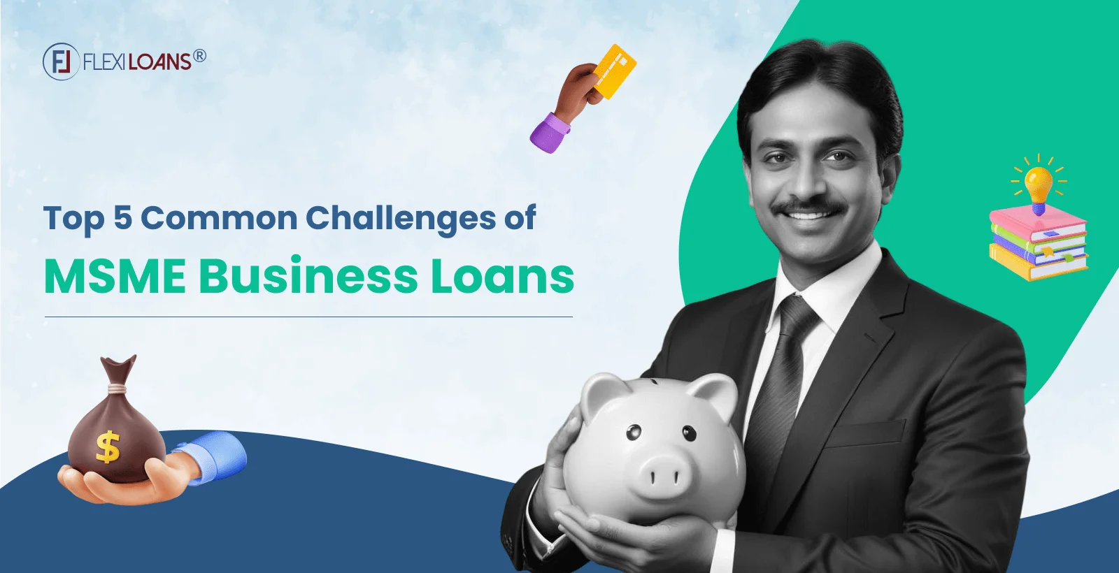 Top 5 Common Challenges of MSME Business Loans