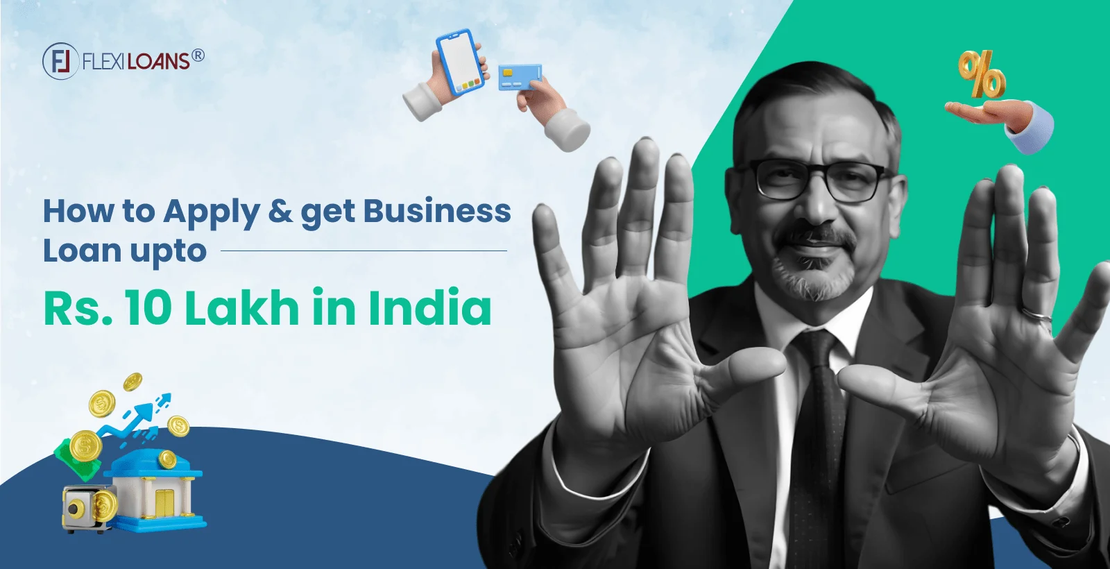 How to Apply and Get a Business Loan up to ₹10 Lakh in India