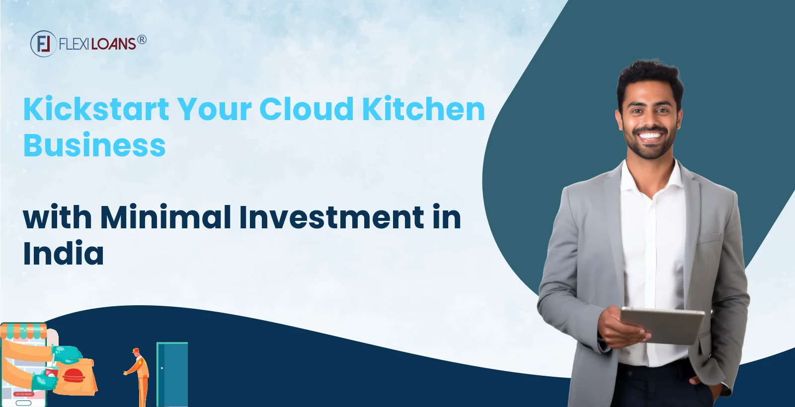 Kickstart Your Cloud Kitchen Business with Minimal Investment(Less than ₹5 Lakhs) in India