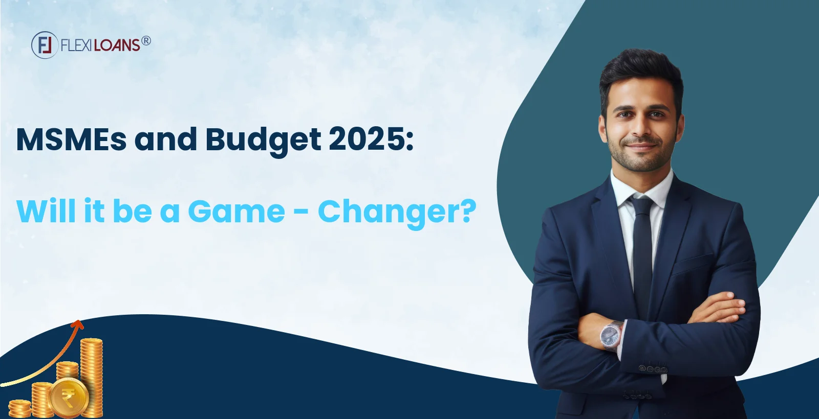 MSMEs and Budget 2025: Will It Be a Game-Changer?