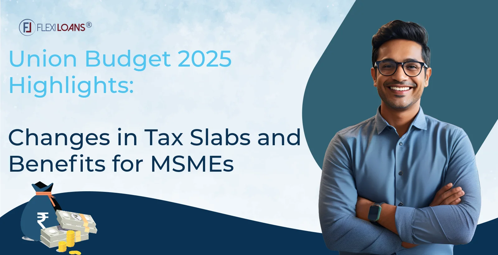 Union Budget 2025 Highlights: Changes in Tax Slabs and Benefits for MSMEs