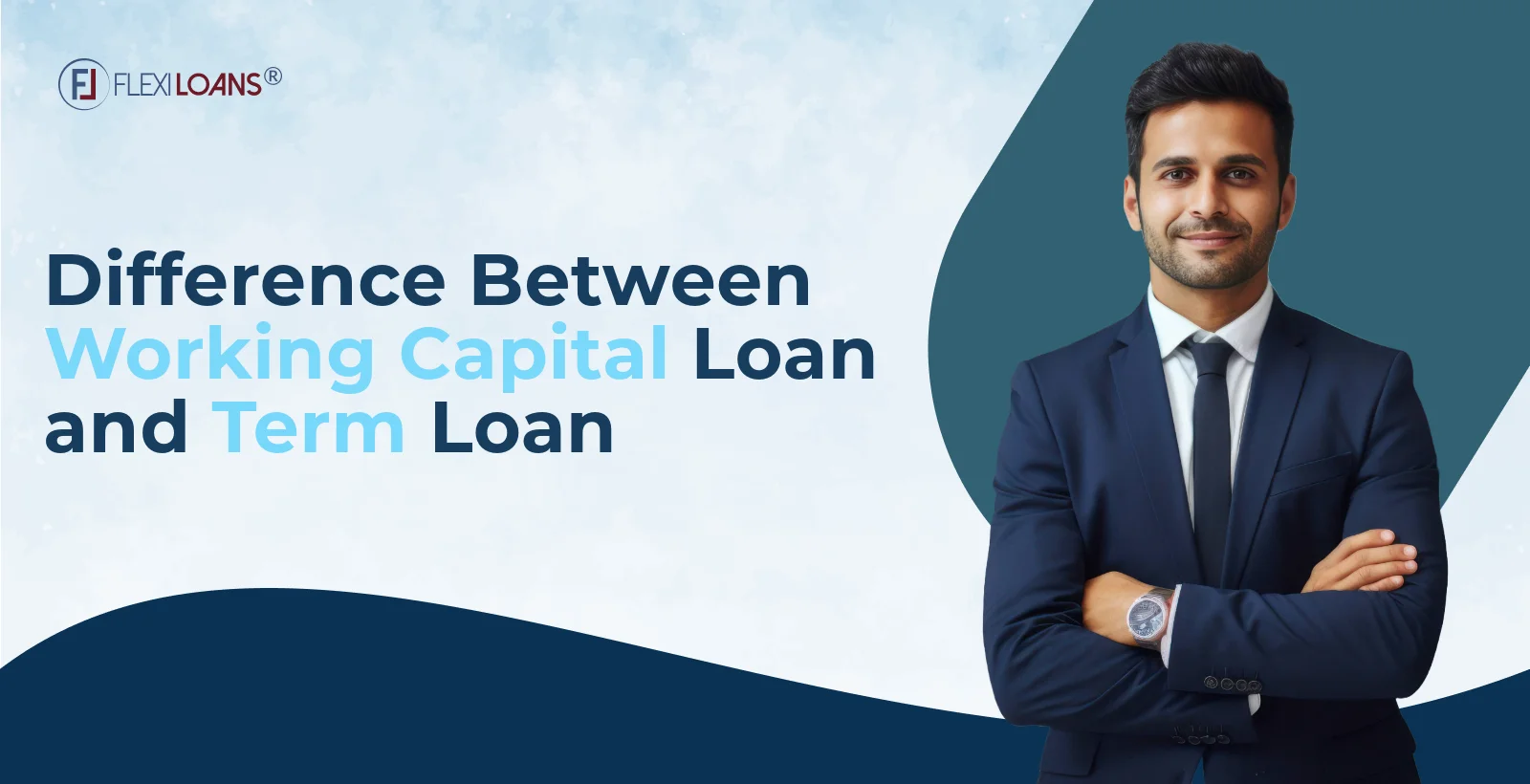 Difference Between Working Capital Loan and Term Loan