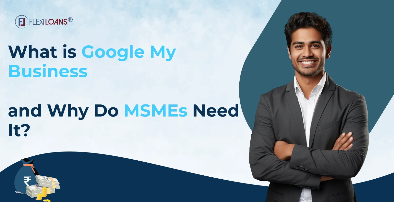 What is Google My Business and Why Do MSMEs Need It?