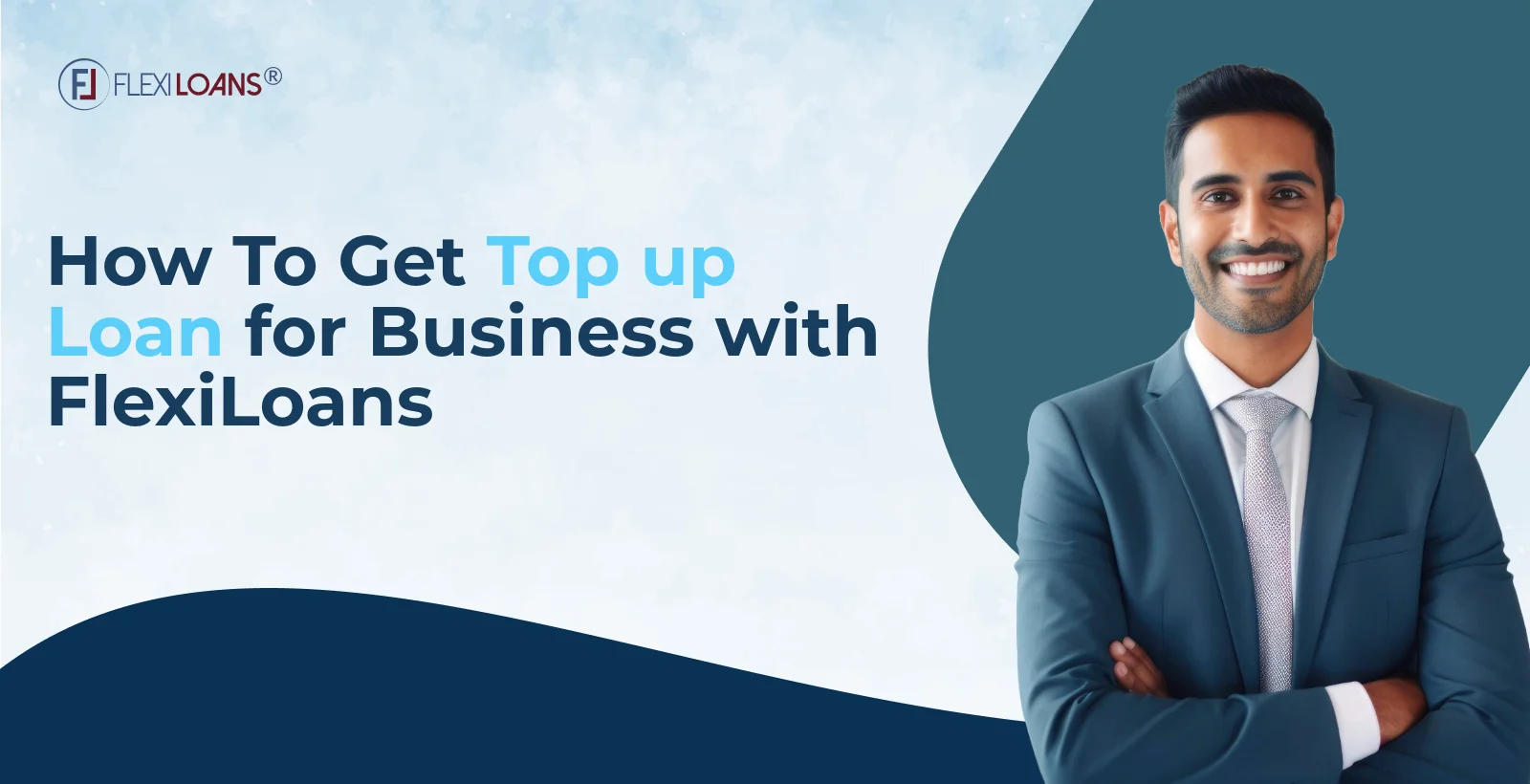 How to Get a Top-up Loan with FlexiLoans: Step-by-step Process