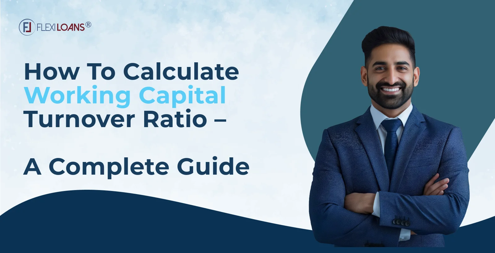 How to Calculate Working Capital Turnover Ratio?