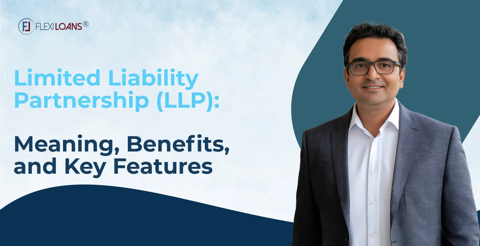 Limited Liability Partnership (LLP): Meaning, Benefits, and Features