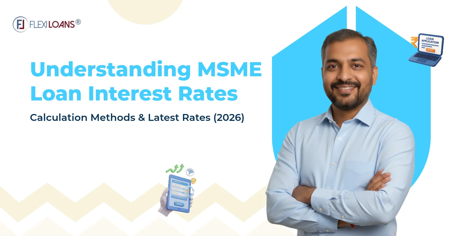 Understanding MSME Loan Interest Rates: Calculation Methods &amp; Latest Rates (2026)