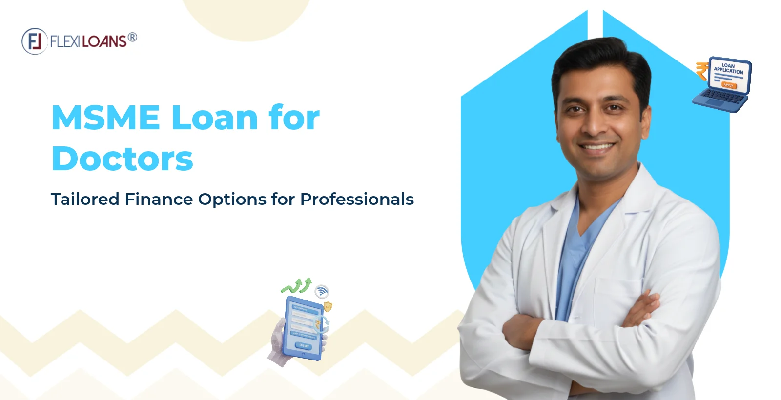 MSME Loan for Doctors: Tailored Finance Options for Professionals