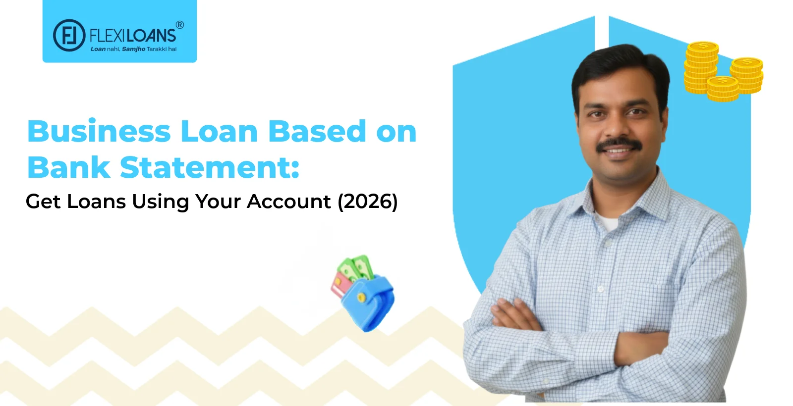 Business Loan Based on Bank Statement: Get Loans Using Your Account (2026)